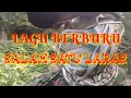 Download Lagu LAGU BERBURU... SALAM SATU LARAS