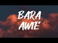 Download Lagu Bara - Awie (Lirik)
