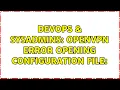 DevOps SysAdmins Openvpn Error opening configuration file