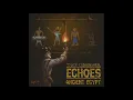 Lagu Echoes: Ancient Egypt (Full Album 2018 - Ancient Egyptian Music)