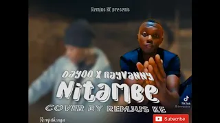 Dayoo X Rayvanny Nitambe Cover By Remjus KE Official Audio 