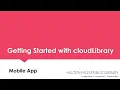 Getting Started with cloudLibrary - Mobile App
