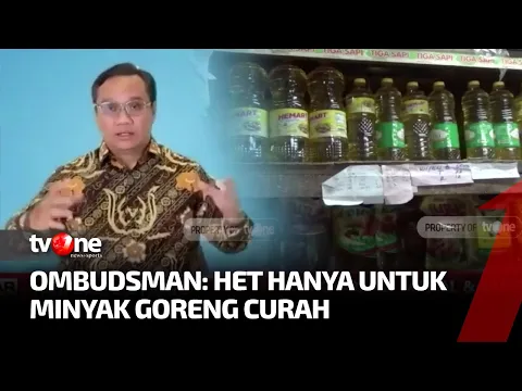 Dugaan Ombudsman Terkait Minyak Goreng Langka dan Mahal