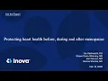 Inova Ask the Expert Protecting heart health before during and after menopause