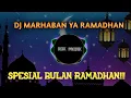 Download Lagu DJ MARHABAN YA RAMADHAN TERBARU 2022