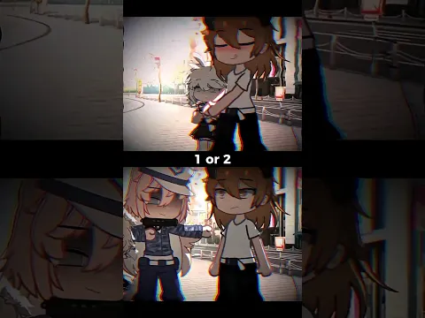 1 or 2 [OG?] #gacha #gachaclub #youtubeshorts #animation #edit #1 #or #2