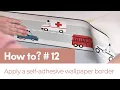 Apply a self-adhesive wallpaper border ESTAhome