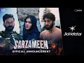 Download Lagu SARZAMEEN - OFFICIAL ANNOUNCEMENT | Prithviraj | Kajol | Ibrahim | July 25 | JioHotstar