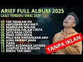 Download Lagu ARIEF PUTRA FULL ALBUM PILIHAN TERBAIK 2025 (LIRIK) TAK SEDALAM INI - LAGU POP MELAYU TERBARU 2025