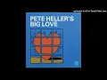 Pete Heller- Big Love (Eat Me Edit)