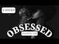 Lagu OBSESSED - Zandros Limi 3 HOURS