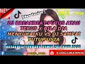 Lagu DJ BREAKBEAT PUTUS ATAU TERUS X BILA DIA MENYUKAIKU VS DJ SAMPAI TUTUP USIA TERBARU FULL BASS 2021