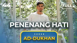 Download Surah AD-DUKHAN (FULL) - Muzammil Hasballah MP3