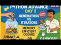 Python Day 3 Generators vs Iterators Explained Memory Efficient Coding with Real-Life Analogy