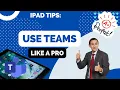 How to Use Microsoft Teams for iPad
