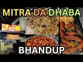 Mitra Da Dhaba Bhandup
