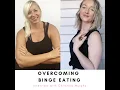 Recovering from binge eating and emotional eating with Christina Murphy