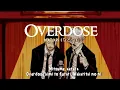 Overdose - (なとり) Natori [Lyrics Romaji] TikTok Speed Up ~ Overdose kimi to futariWakaritai no ni~