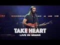 Download Lagu TAKE HEART - LIVE IN MIAMI - Hillsong UNITED