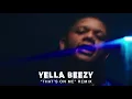 Yella Beezy - "That's On Me" Remix