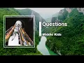 Middle Kids - Questions (Lyrics)