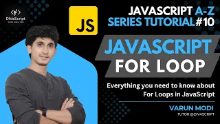 JavaScript For Loop For loop in JavaScript JavaScript A-Z Tutorial series DiVaScript