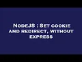 NodeJS Set cookie and redirect without express