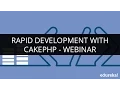 Rapid Development with CakePHP Edureka