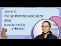 E40 - The One Where We Geek Out on Java with Ixchel Ruiz of Karakun