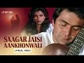 Download Lagu Saagar Jaisi Aankhon Wali (Lyrical Video) | Kishore Kumar | R. D. Burman | Revibe | Hindi Songs