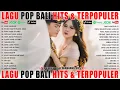 Download Lagu Kumpulan Lagu BAli Terhits 2025 - Top Lagu Bali Terbaik \u0026 Terpopuler Saat Ini | Putri Bulan official