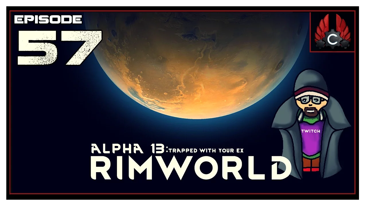 CohhCarnage Plays Rimworld Alpha 13 - Episode 57