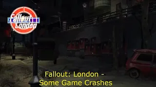 Fallout London - Some Game Crashes