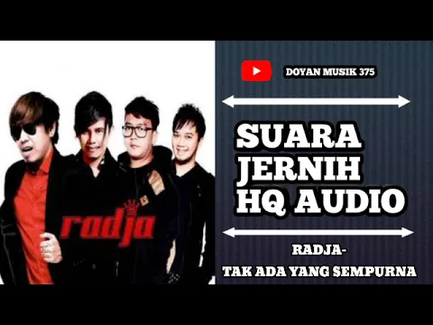 Download MP3 RADJA - TAK ADA YANG SEMPURNA (HQ AUDIO) SUARA JERNIH.