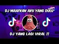 Download Lagu DJ MAAFKAN AKU YANG DULU X BAGAIKAN LANGIT VIRAL DI TIKTOK