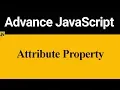 Attributes Property in JavaScript Hindi