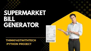 Python project Super Market Bill Generator