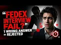 FedEx Interview Questions Answers How To Pass FedEx Interview