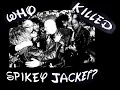 Lagu Who Killed Spikey Jacket? - ACAB All Cops Are Bastards