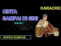 Download Lagu CINTA SAMPAI DISINI - MANSYUR S - KARAOKE TANPA VOKAL