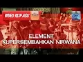 Download Lagu Element - Kupersembahkan Nirwana [MUSIKINET]