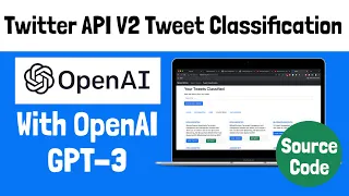 Twitter Search API V2 Tweet Classification OpenAI AI API