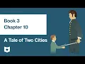 A Tale of Two Cities by Charles Dickens Book 3 Chapter 10