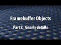 WebGL 2 Framebuffer Objects The gnarly details