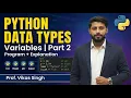 Variables Data types in Python Program with Explanation Part 2 HINDI by Vikas Singh