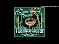 Los Ángeles Azules - Y La Hice Llorar (Feat. Abel Pintos).