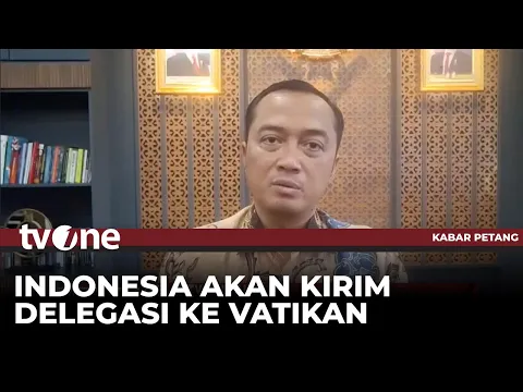 Pemerintah akan Kirim Delegasi ke Vatikan