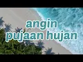 Payung Teduh - Angin Pujaan Hujan