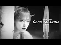 Download Lagu [1 HOUR LOOP] YENA “Good Morning” Easy Lyrics