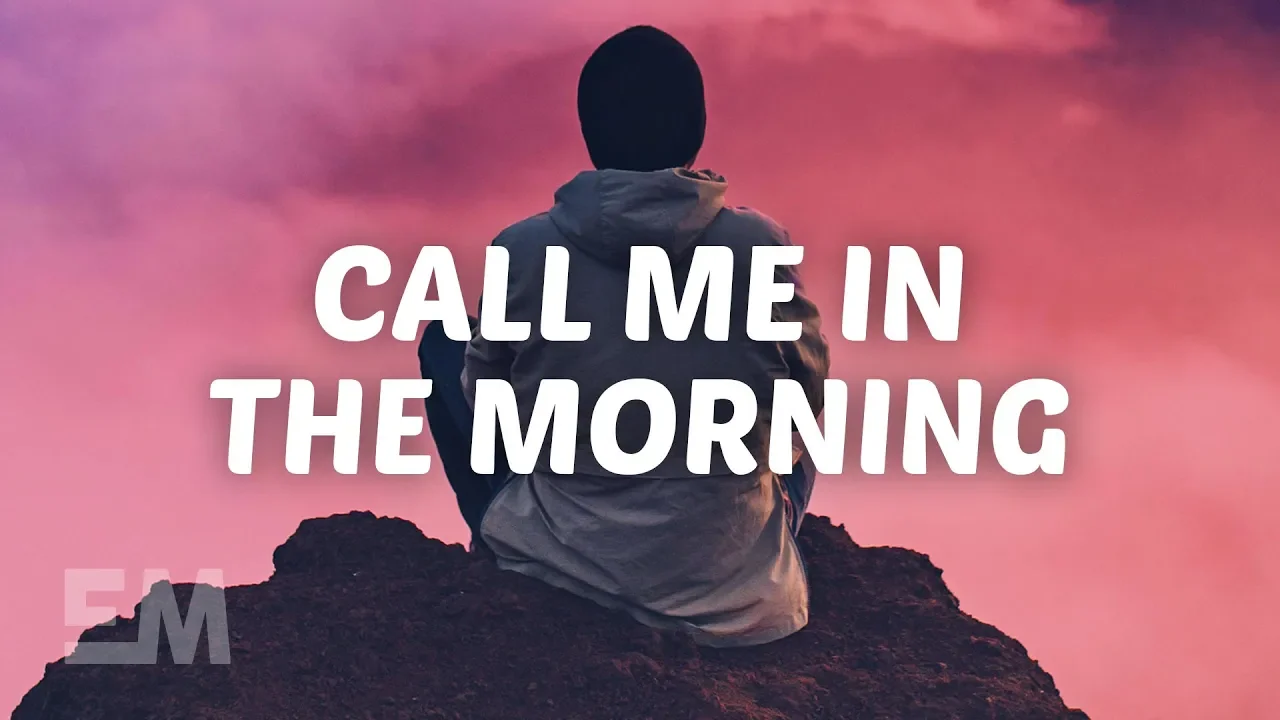 Billy Lockett - Call Me In The Morning (Lyrics) Billy Lockett - Call Me In The Morning (Lyrics)